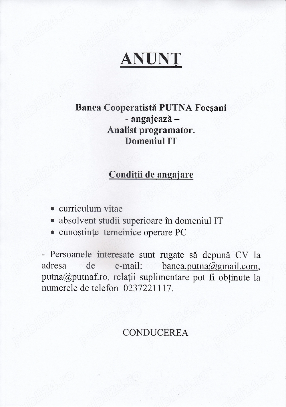 Banca Cooperatistă PUTNA Focșani  - angajează    Analist programator. Domeniul IT