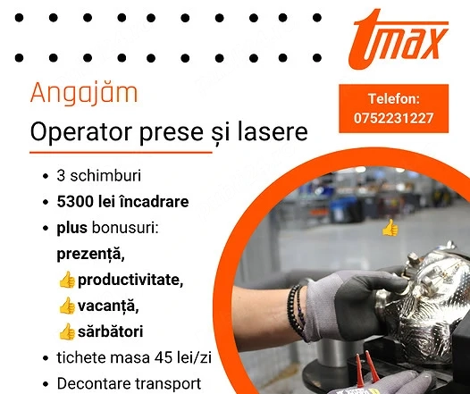 Tmax Sibiu angajeaza operator prese si laser 