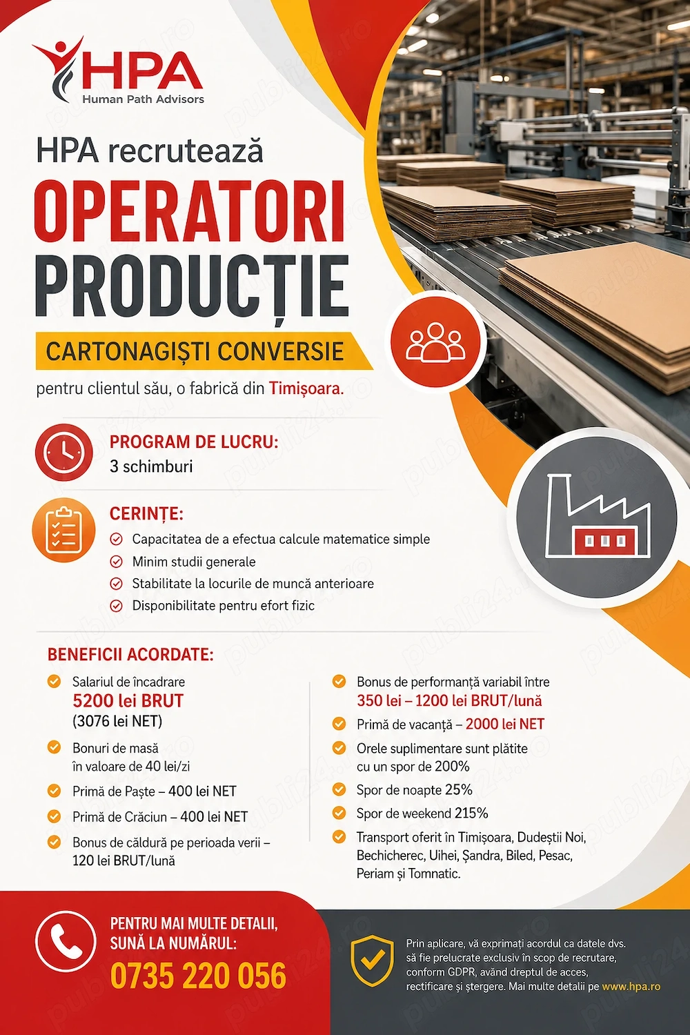 HPA recruteză Operatori producție (Cartonagisti) pentru clientul său, o fabrică din Timișoara