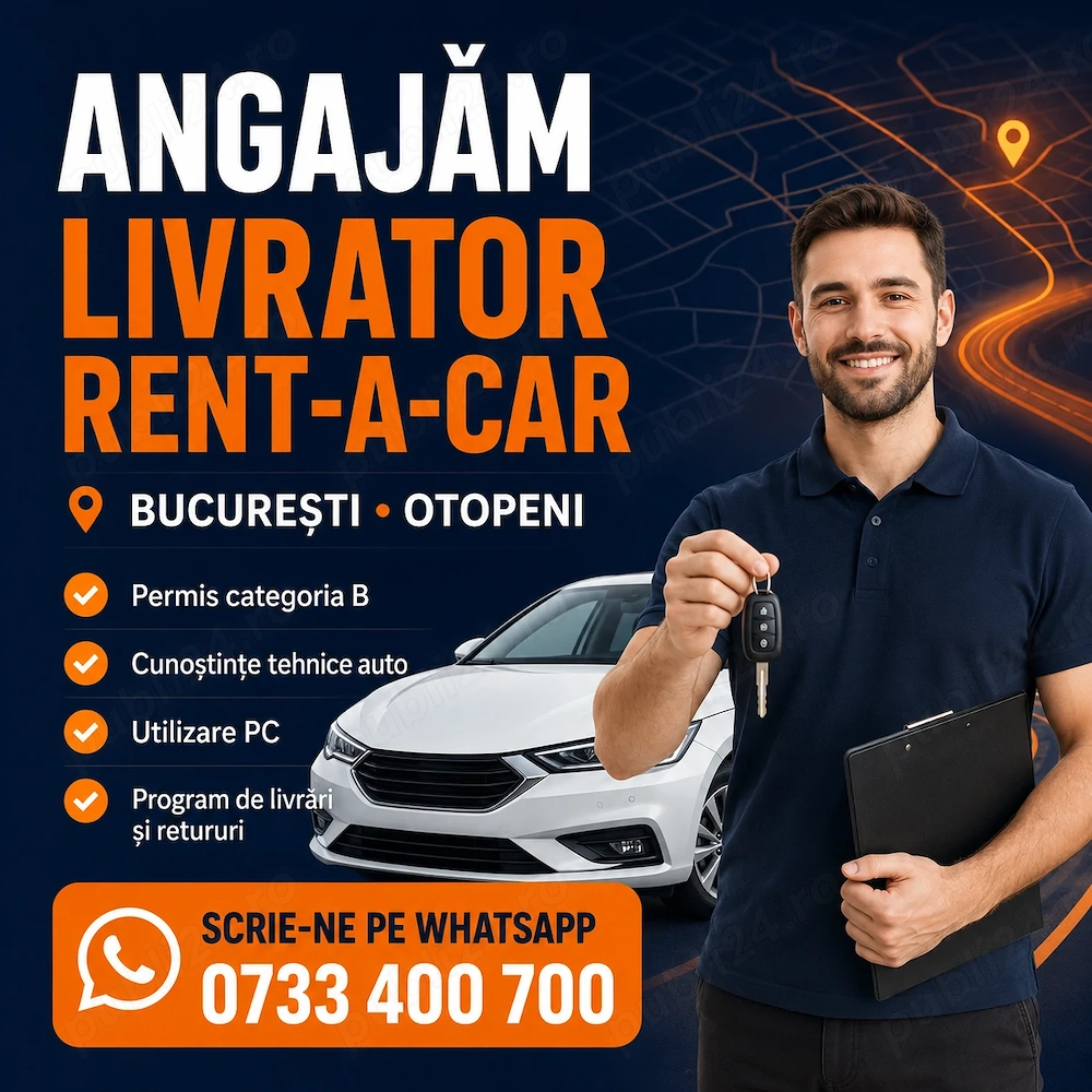 Recrutam Livrator RENT-A-CAR   OTOPENI   București
