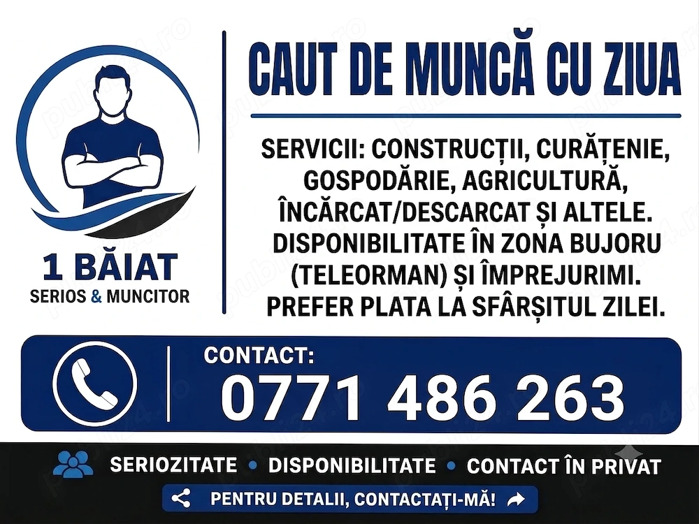 Caut de muncă cu ziua  Caut de muncă cu ziua în zona Bujoru, Teleorman și localitățile apropiate.  S