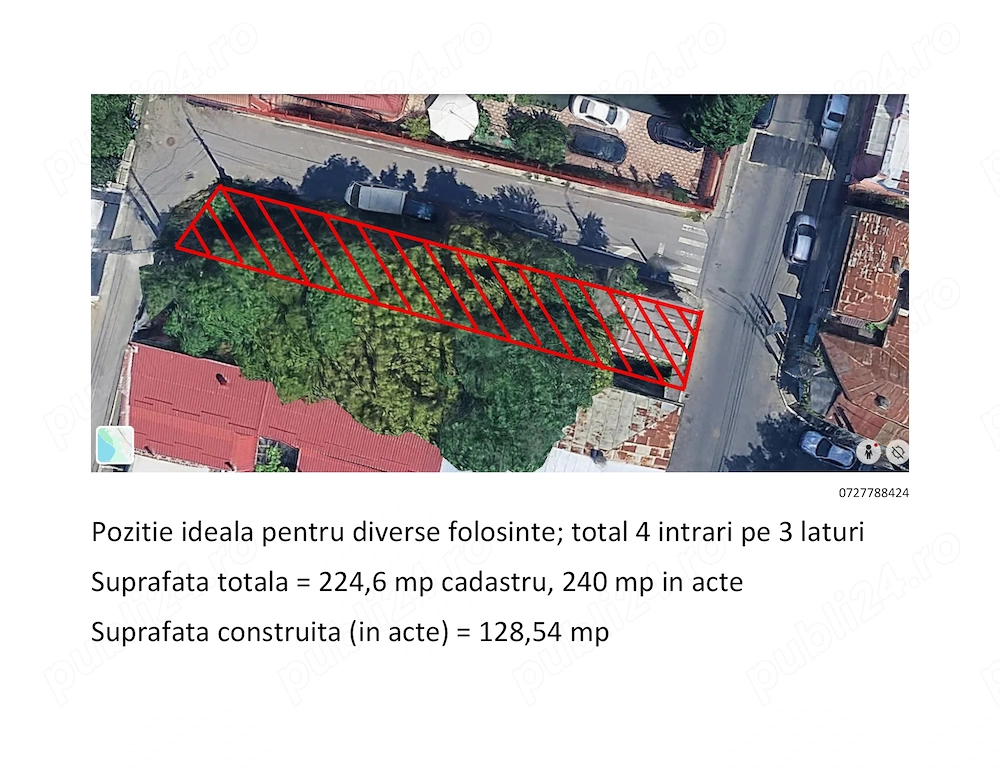 Sector 1 | 240 mp acte   224,6 mp cadastru | Deschidere pe 3 laturi | cca. 50 m front stradal | Lâng