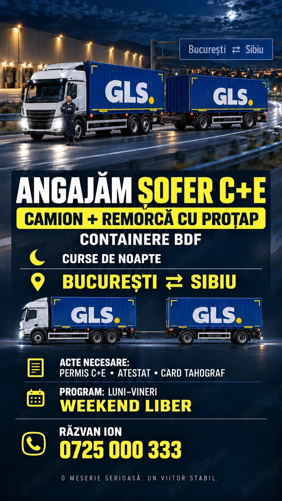 Angajam Șofer Profesionist   CAMION BDF + Remorca cu protap
