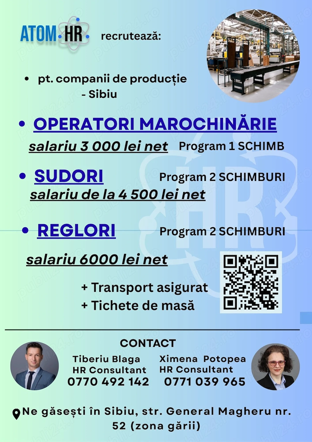 Atom HR angajează pe următoarele pozitii la companii din Sibiu.