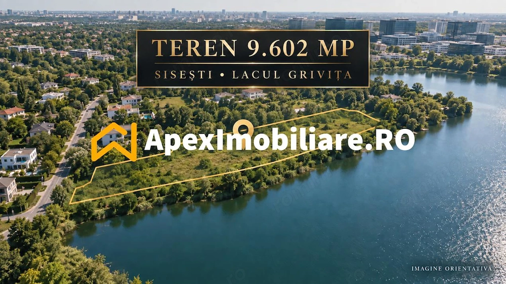 Teren intravilan 9.602 mp Sisești | 110 m la Lacul Grivița