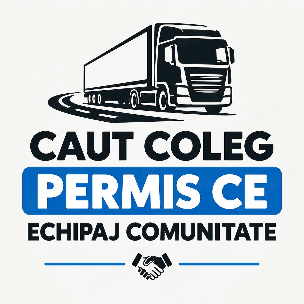 Caut coleg permis CE   echipaj comunitate sau Tur Retur