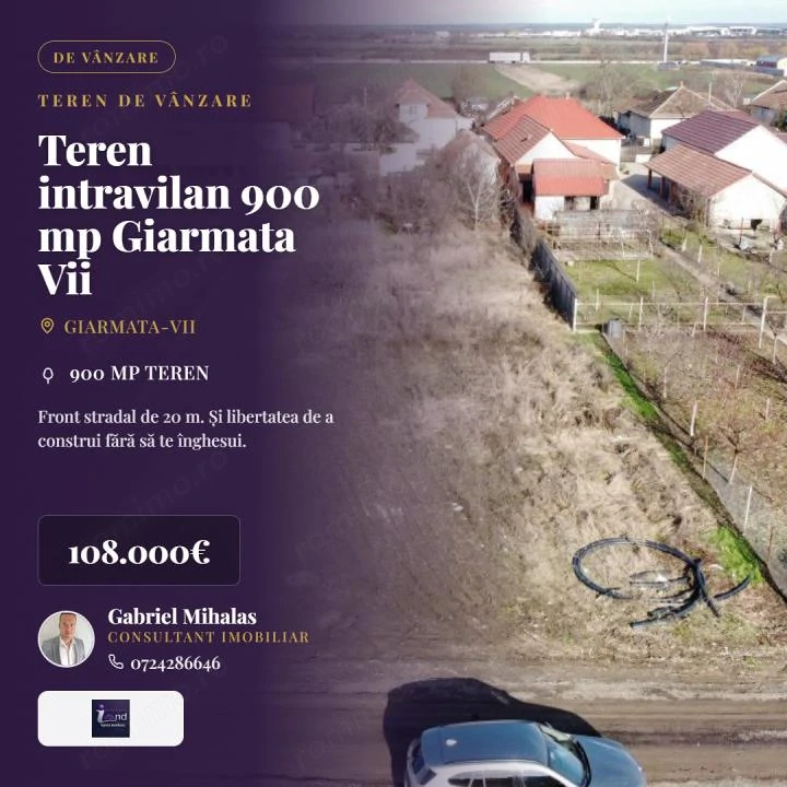 Comision 0% | TEREN INTRAVILAN | GIARMATA VII | 900 MP | FRONT 20 ML
