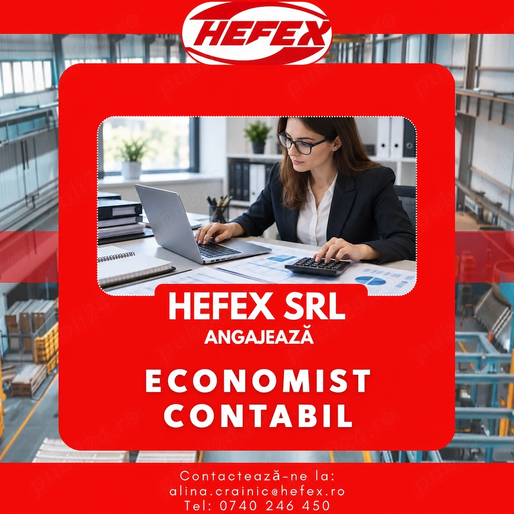 Angajam - Economist Contabil | Full-time | HEFEX SRL