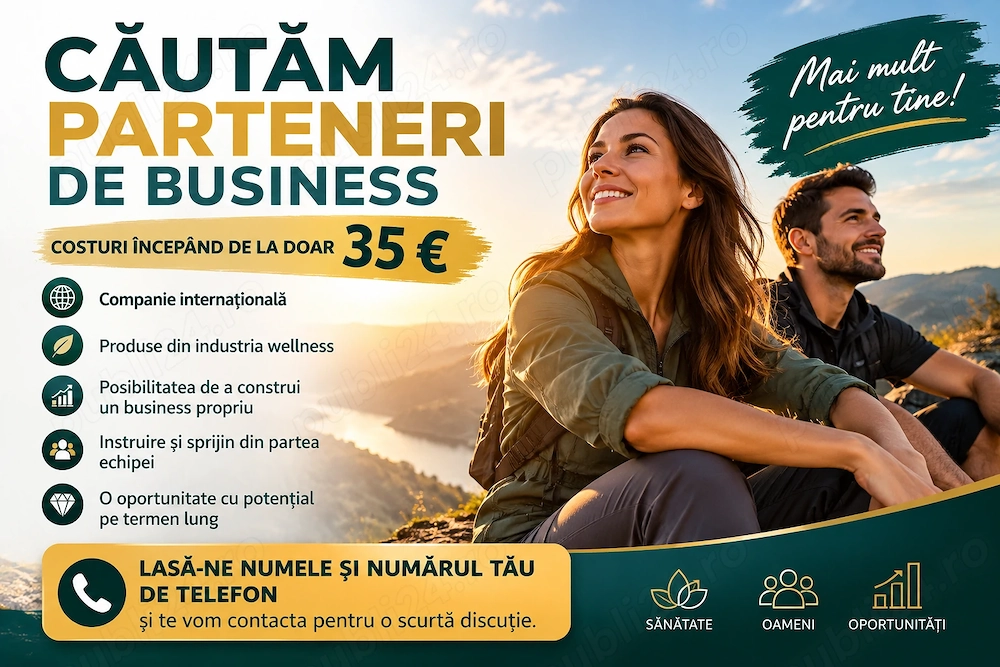 Căutăm Parteneri de Business în România   de la doar 35 euro