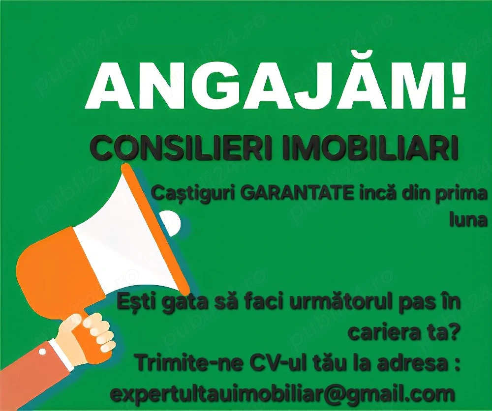 Angajam Consilieri imobiliari cu fara experienta