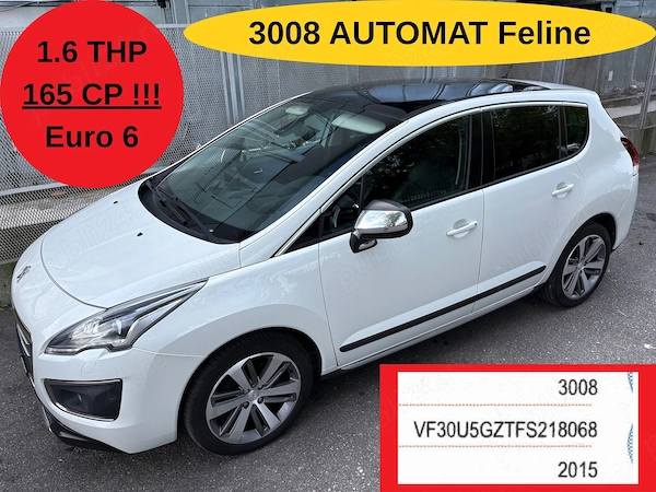 RARITATE! Peugeot 3008 FELINE! 165cp euro6 AUTOMAT 09 2015; panoramic, HuD, PIELE, bi-xenon=LED CIV