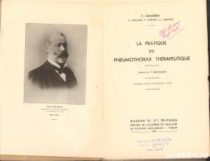 La pratique du Pneumorhorax therapeutique , Dumarest ,Paris, 1945 - imagine 2