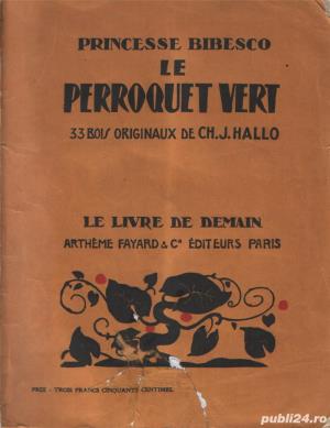 Princesse Bibesco-Le Perroquet Vert(33 bois originaux de Ch.J.Hallo)