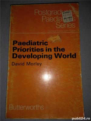 Paediatric Priorities in the Developing World David Morley, 1975