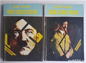 Viata lui Adolf Hitler - John Toland (volumul I-II)