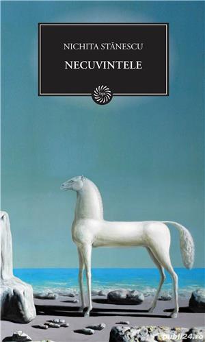 Nichita Stanescu - Necuvintele