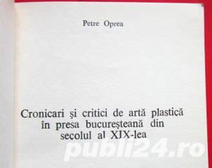 Cronicari si critici de arta plastica in presa bucuresteana, Petre Oprea, Autograf - imagine 4