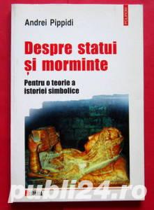 Despre statui si morminte, Andrei Pippidi, Autograf - imagine 10