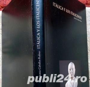 Italica y los italicenses, Antonio Caballos Rufino, 1994 - imagine 2