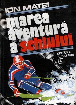 Marea aventură a schiului