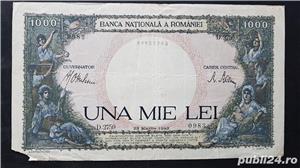 3 Bancnote 1000 Lei puse in circulatie intre anii 1943-1944