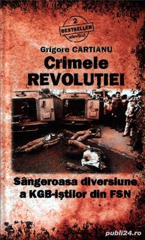 Crimele revoluţiei. Sângeroasa diversiune a kgb-iştilor din FSN