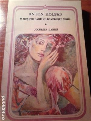 O moarte care nu dovedeste nimic - Jocurile Daniei  de Anton Holban