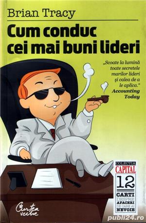 Cum conduc cei mai buni lideri de Brian Tracy