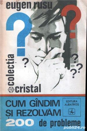 Cum gândim şi rezolvăm 200 de probleme