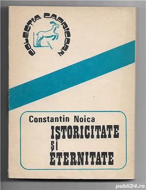 Constantin Noica - Istoricitate si eternitate
