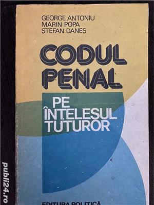 Codul penal pe intelesul tuturor - G.Antoniu, M.Popa, S.Danes