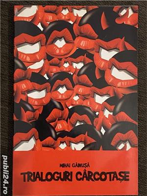 Trialoguri carcotase - mihai gainusa