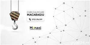 Curs calificare Macaragiu - București