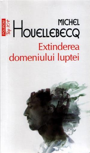 Extinderea domeniului luptei de Michel Houellebecq