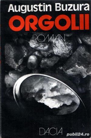 Orgolii de Augustin Buzura