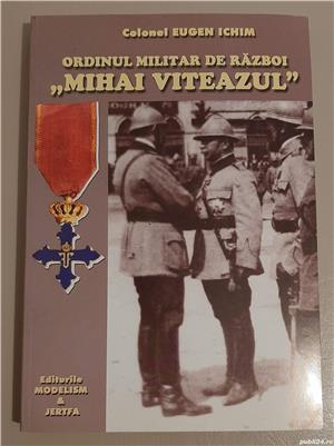 Eugen Ichim - Ordinul militar de razboi Mihai Viteazul