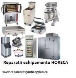 Reparatii utilaje si echipamente HoReCa in Galati
