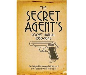 Manualul agentului secret 1939-1945, manual de spionaj al spionilor din Al II-lea Razboi Mondial