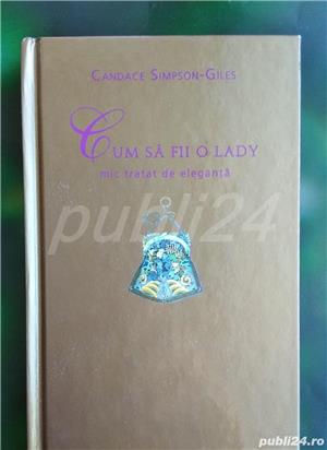 Cum să fii o lady. Tratat de bune maniere și eleganță