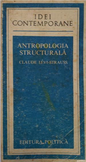 Antropologie structurala - Claude Levy-Strauss