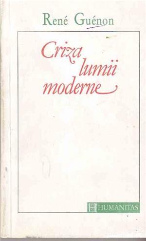 Criza lumii moderne - Rene Guenon