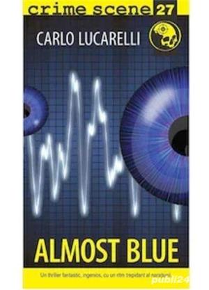 Aproape albastru. Volum thriller, mistery, suspans