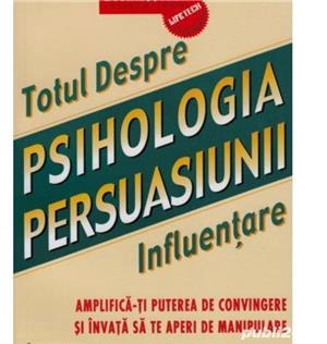 Psihologia persuasiunii. volum motiva?ional