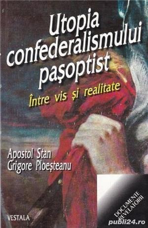 AUTOGRAF Apostol Stan - Utopia confederalismului pasoptist