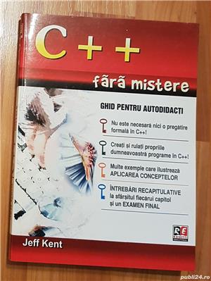 C++ fara mistere. Ghid pentru autodidacti de Jeff Kent