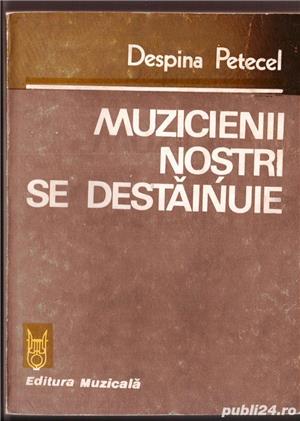 muzicienii nostri se destainuie de despina petecel editura muzicala 341 pagini 1990 