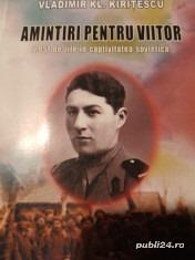 CUMPĂR CARTEA:  Amintiri pentru viitor 2951 de zile în captivitatea sovietică", Vladimir Kl. Kiri es