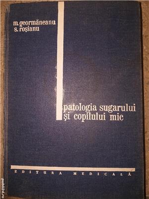 "Patologia sugarului si copilului mic " Geormaneanu , 1975