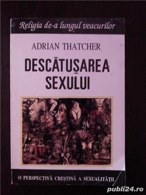 DESCATUSAREA SEXULUI -  Adrian Thatcher -  Editura Polimark, 1996, 300 p.  