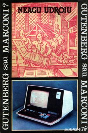 Gutenberg sau Marconi?